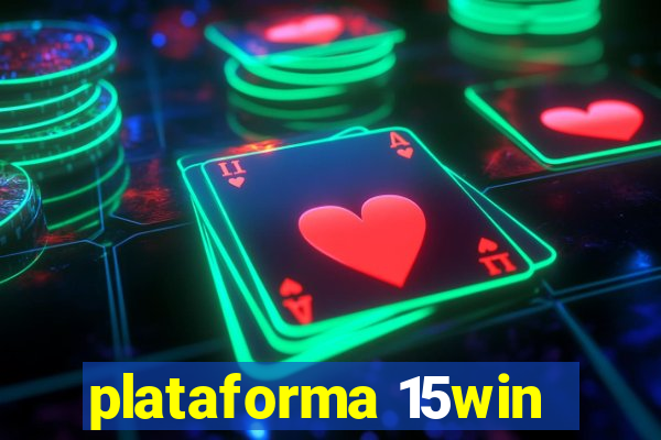 plataforma 15win